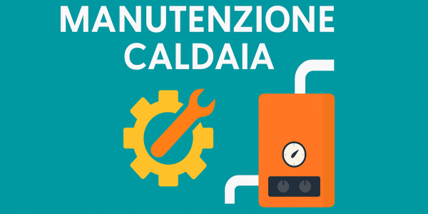 Manutenzione caldaia: guida completa 2025 per sicurezza, risparmio e conformità